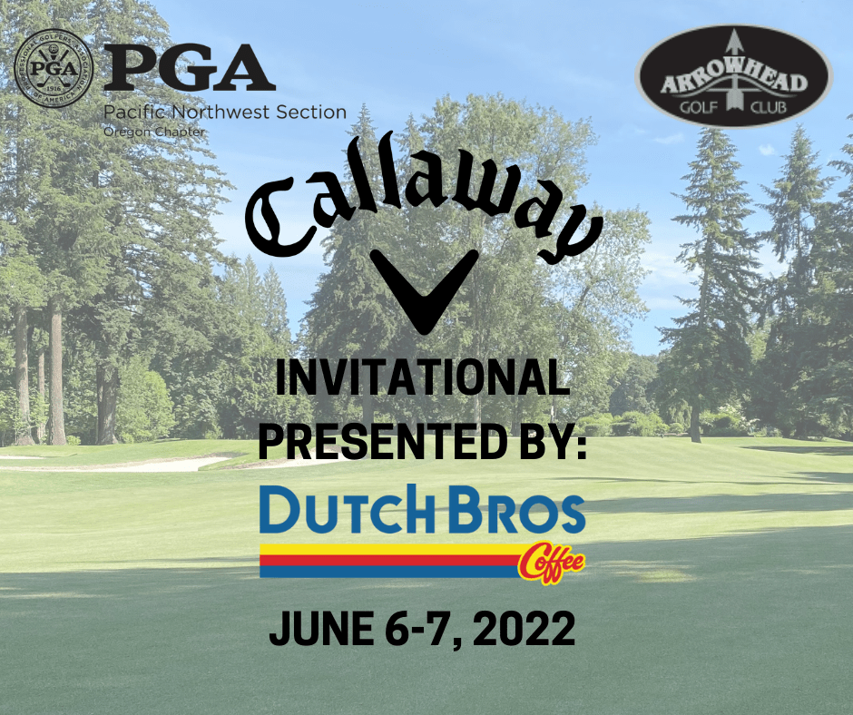 Callaway Invitational presented by Dutch Bros Coffee Oregon Chapter PGA