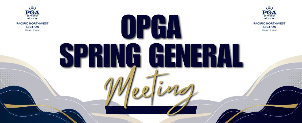 OPGA Spring General Meeting @ Shadow Hills CC